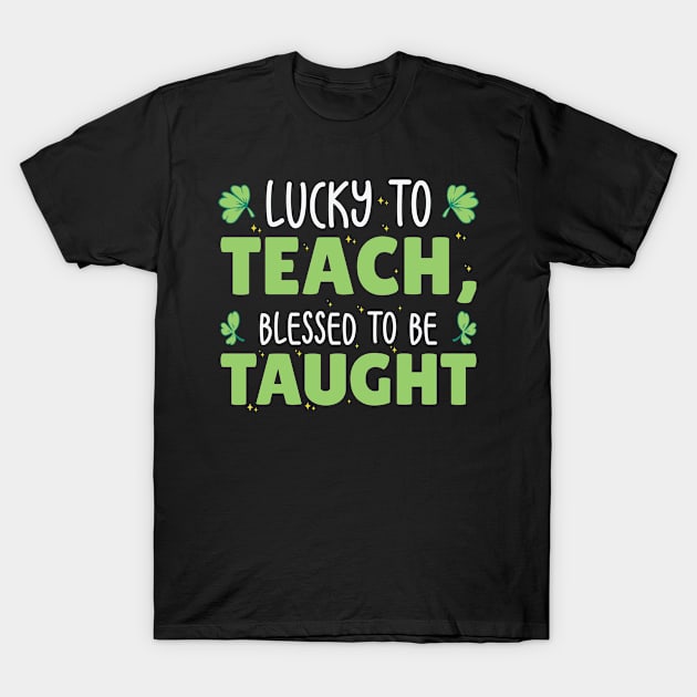 St. Patrick's Day Teaching Lucky Shamrock Clover T-Shirt by Tom´s TeeStore